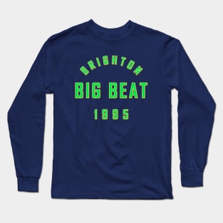 BRIGHTON BIG BEAT 1995 Long Sleeve T-Shirt